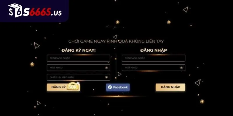 Đăng ký, đăng nhập S666 nhận quà hấp dẫn