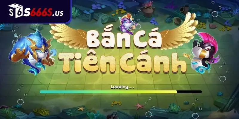 Những Điểm Nổi Bật Của Bắn Cá Tiên Cánh