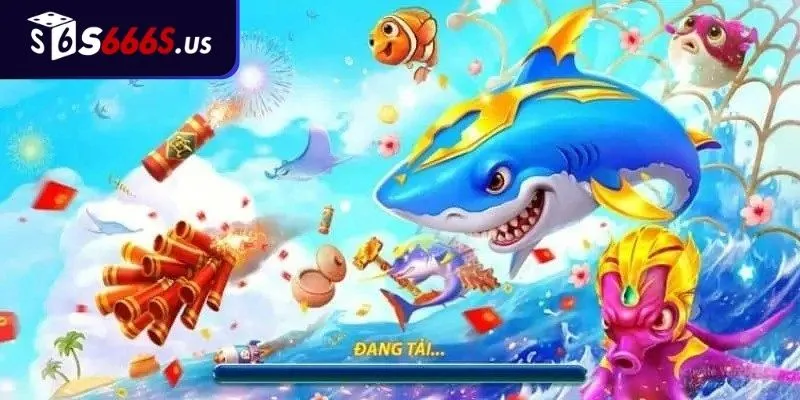 Ưu điểm hiếm có tại Bắn Cá S666